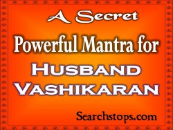 Powerful Vashikaran Mantra For Husband