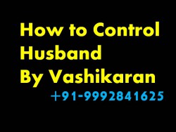 Vashikaran Mantra For Husband – Bring My Husband  Back